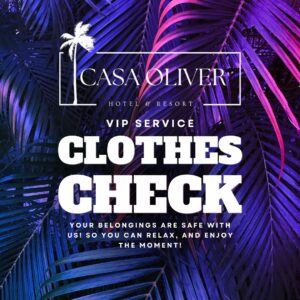 Casa Oliver Hotel Resort Clothes Check VIP Service