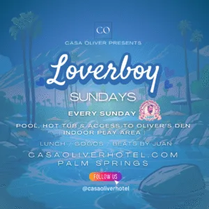 Casa Oliver Loverboy Sundays Pool Party