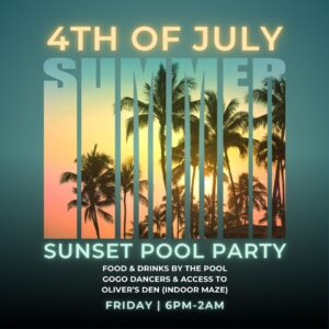 4th of July Casa Oliver Sunset Pool Party