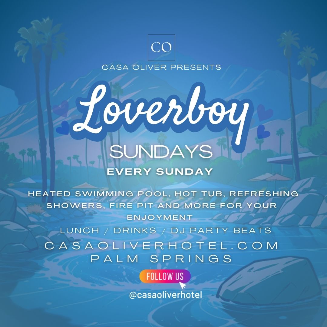 Casa Oliver Loverboy Sundays Pool Party